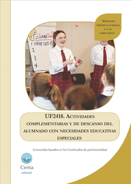 UF2418 ACTIVIDADES COMPLEMENTARIAS Y DE DESCANSO DEL ALUMNADO CON NECESIDADES ESPECIALES