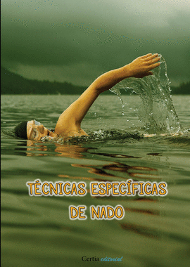 T�CNICAS ESPEC�FICAS DE NADO