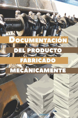 DOCUMENTACIN DEL PRODUCTO DE FABRICADO MECANICAMENTE