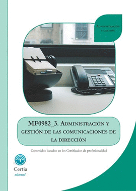 MF0982_3 ADMINISTRACIN Y GESTIN DE LAS COMUNICACIONES DE LA DIRECCIN