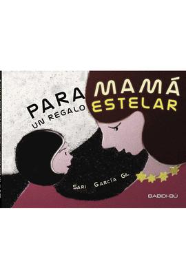 PARA MAM�, UN REGALO ESTELAR