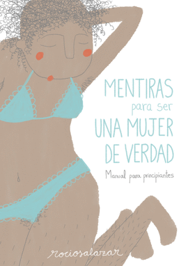 MENTIRAS PARA SER UNA MUJER DE VERDAD ILUSTRACI�N