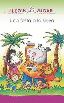 UNA FESTA A LA SELVA