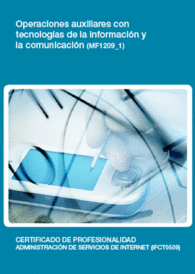 MF1209 1 - OPERACIONES AUXILIARES CON TECNOLOGAS DE LA INFORMACIN Y LA COMUNICACIN