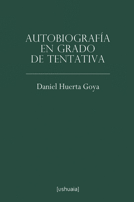 AUTOBIOGRAFA EN GRADO DE TENTATIVA