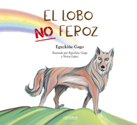 EL LOBO NO FEROZ