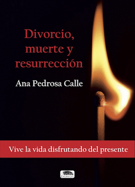 DIVORCIO, MUERTE Y RESURRECCI�N
