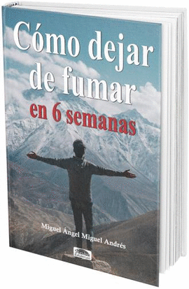 CMO DEJAR DE FUMAR EN 6 SEMANAS
