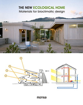 THE NEW ECOLOGICAL HOME:MATERIALS FOR BIOCLIMATIC