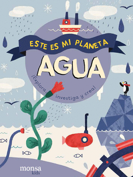 ESTE ES MI PLANETA. AGUA