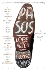 PASOS DE LOPE DE RUEDA RECREADOS POR ALONSO DE SANTOS