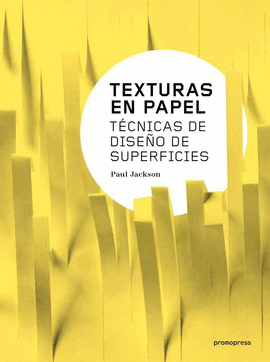 TEXTURAS EN PAPEL. TCNICAS DE DISEO DE SUPERFICIES