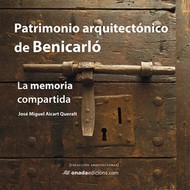 PATRIMONIO ARQUITECTONICO DE BENICARLO