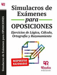 SIMULACROS DE EX�MENES PARA OPOSICIONES. EJERCICIOS DE L�GIC