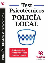 POLICA LOCAL. TEST PSICOTCNICOS, DE PERSONALIDAD Y ENTREVI