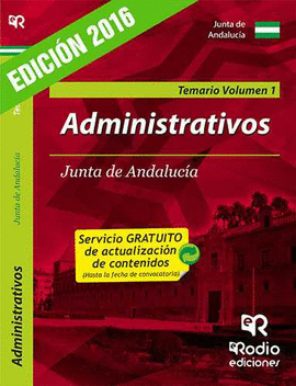 ADMINISTRATIVOS DE LA JUNTA DE ANDALUC�A (C1.1000). TEMARIO. VOL 1