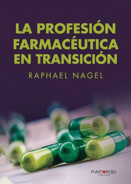 LA PROFESION FARMACEUTICA EN TRANSICION