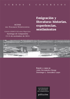 EMIGRACIN Y LITERATURA: HISTORIAS, EXPERIENCIAS, SENTIMIENTOS