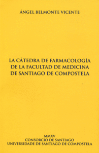 LA CATEDRA DE FARMACOLOGIA DE LA FACULTAD DE MEDICINA DE SANTIAGO
