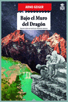 BAJO EL MURO DEL DRAGN