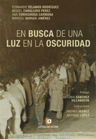 EN BUSCA DE UNA LUZ EN LA OSCURIDAD