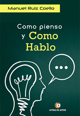 COMO PIENSO Y COMO HABLO