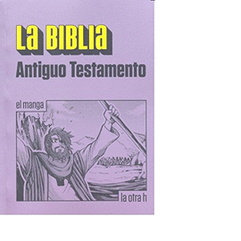 LA BIBLIA. ANTIGUO TESTAMENTO