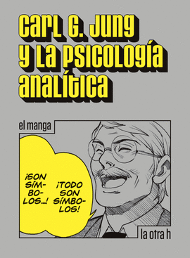 CARL G. JUNG Y LA PSICOLOG�A ANAL�TICA