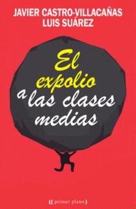 EL EXPOLIO A LAS CLASES MEDIAS