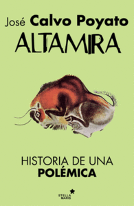 ALTAMIRA HISTORIA DE UNA POLEMICA