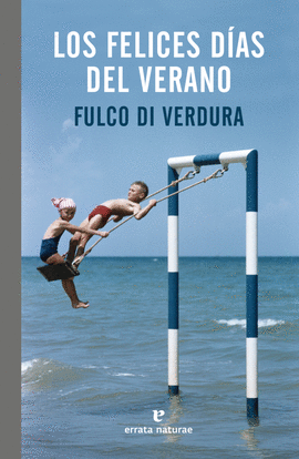 LOS FELICES D�AS DEL VERANO