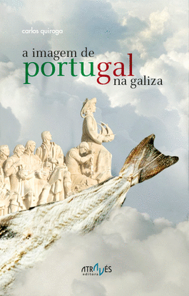 A IMAGEM DE PORTUGAL NA GALIZA