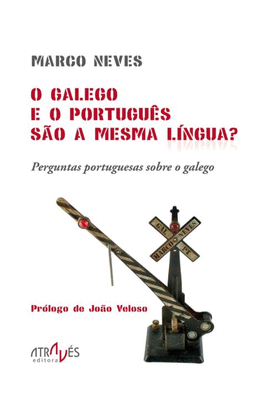 O GALEGO E O PORTUGUS SAO A MESMA LINGUA?