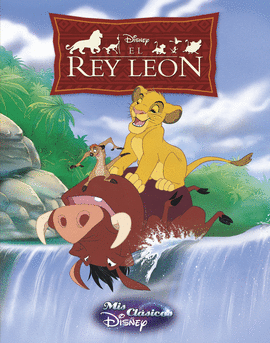 EL REY LE�N (MIS CL�SICOS DISNEY)