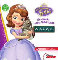PRINCESA SOFA. UN CUENTO PARA CADA VOCAL: A E I O U (LEO CON DISNEY NIVEL 1)