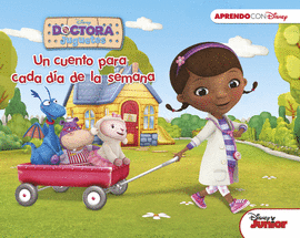 DOCTORA JUGUETES. UN CUENTO PARA CADA D�A DE LA SEMANA (UN CUENTO DISNEY PARA CA