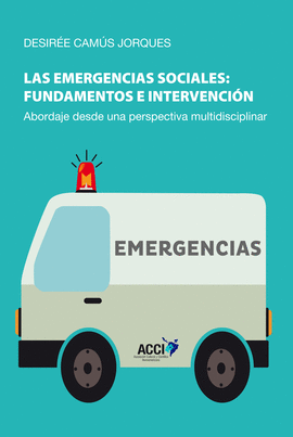 LAS EMERGENCIAS SOCIALES: FUNDAMENTOS E INTERVENCI�N
