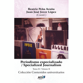 PERIODISMO ESPECIALIZADO TOMO II SPECIALIZED JOURNALISM VOLUME II