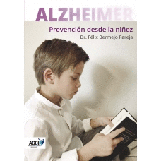 ALZHEIMER - PREVENCI�N DESDE LA NI�EZ