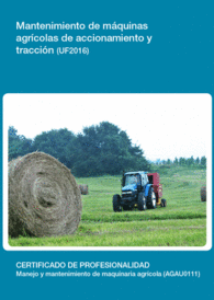 UF2016 - MANTENIMIENTO DE MQUINAS AGRCOLAS DE ACCIONAMIENTO Y TRACCIN