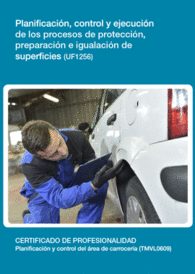 UF1256 - PLANIFICACIN, CONTROL Y EJECUCIN DE LOS PROCESOS DE PROTECCIN, PREPARACIN E IGUALACIN