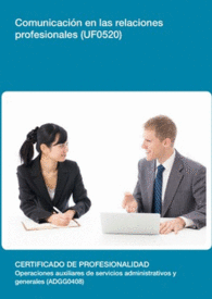 UF0520 - COMUNICACI�N EN LAS RELACIONES PROFESIONALES