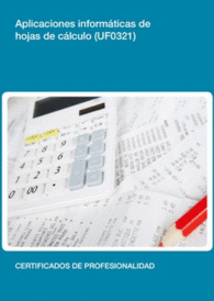 UF0321: APLICACIONES INFORM�TICAS DE HOJAS DE C�LCULO