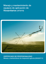 UF2018 - MANEJO Y MANTENIMIENTO DE EQUIPOS DE APLICACI�N DE FITOSANITARIOS
