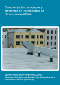 UF0903 - CARACTERIZACIN DE EQUIPOS Y ELEMENTOS EN INSTALACIONES DE CLIMATIZACIN