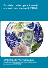 UF1759: FISCALIDAD DE LAS OPERACIONES DE COMERCIO INTERNACIONAL
