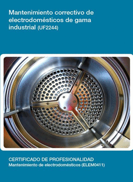 UF2244 - MANTENIMIENTO CORRECTIVO DE ELECTRODOMSTICOS DE GAMA INDUSTRIAL