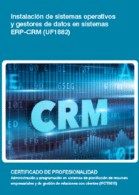 UF1882 - INSTALACIN DE SISTEMAS OPERATIVOS Y GESTORES DE DATOS EN SISTEMAS ERP-CRM