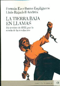 TIERRA BAJA EN LLAMAS, LA ;DICIEMBRE DE 1933, POR LA SENDA DE LA