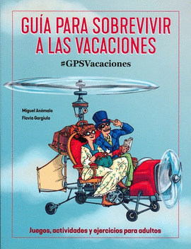 GUA PARA SOBREVIVIR A LAS VACACIONES